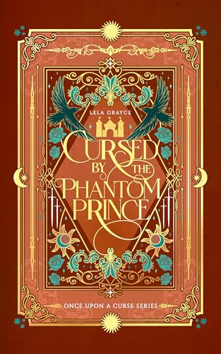 Cursed by the Phantom Prince : An Arthur and Guinevere Retelling (Once Upon A Curse) Book 9