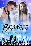 Branded (Feathers and Microphones #1): Gay Angel and Rock Star Romance