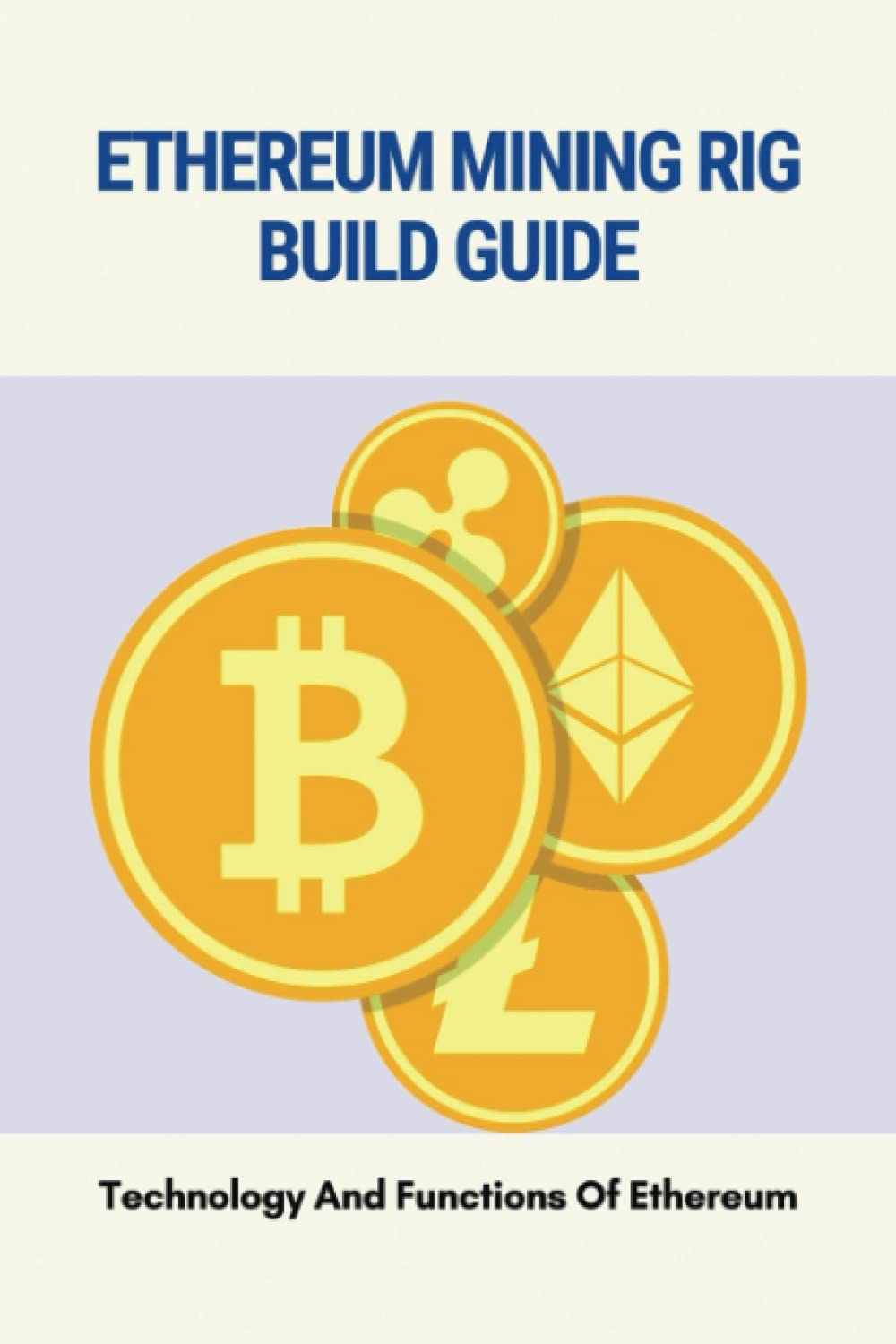 Ethereum Mining Rig Build Guide Technology And Functions Of Ethereum |  Desertcart Seychelles