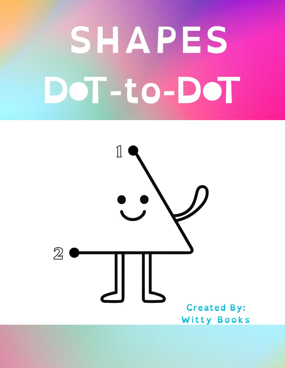 Dot-to-Dot Shapes Activity Book for Kids: A Fun Educational Workbook to Practice Counting, Number Order, and Shape Recognition – Perfect for Preschool and Early Learners