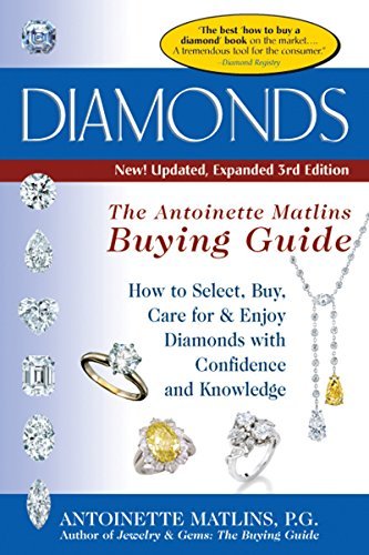 Diamonds 3/E: The Antoinette Matlin's Buying Guide...