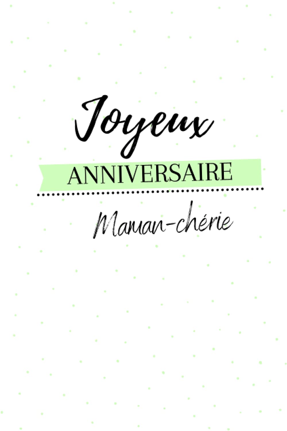 Joyeux Anniversaire Maman Cherie Un Carnet De Notes A Offrir Pour L Anniversaire De Vos Meres Anonymous Anonymous Books Amazon Ca