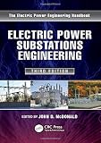 Electric Power Substations Engineering (Electrical Engineering Handbook)