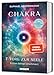 Chakra - 7 Tore zur Seele: Erlöse deinen Urschmerz - transformierende Chakrenarbeit für Körper, Geist und Seele