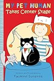 My Pet Human Takes Center Stage (My Pet Human, 2)