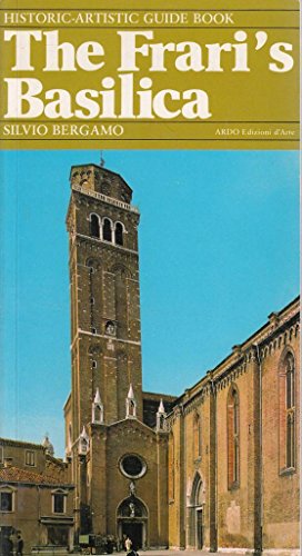 The Frari's Basilica (Historic artistic guide b... B0007BXXNI Book Cover