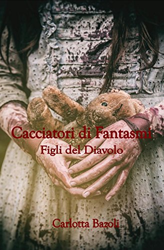 Cacciatori di Fantasmi (volume 1): Figli del Diavolo Cacciatori di Fantasmi (volume 1): Figli del Diavolo