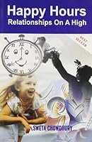 Happy Hours: Relationships on a High 023032939X Book Cover