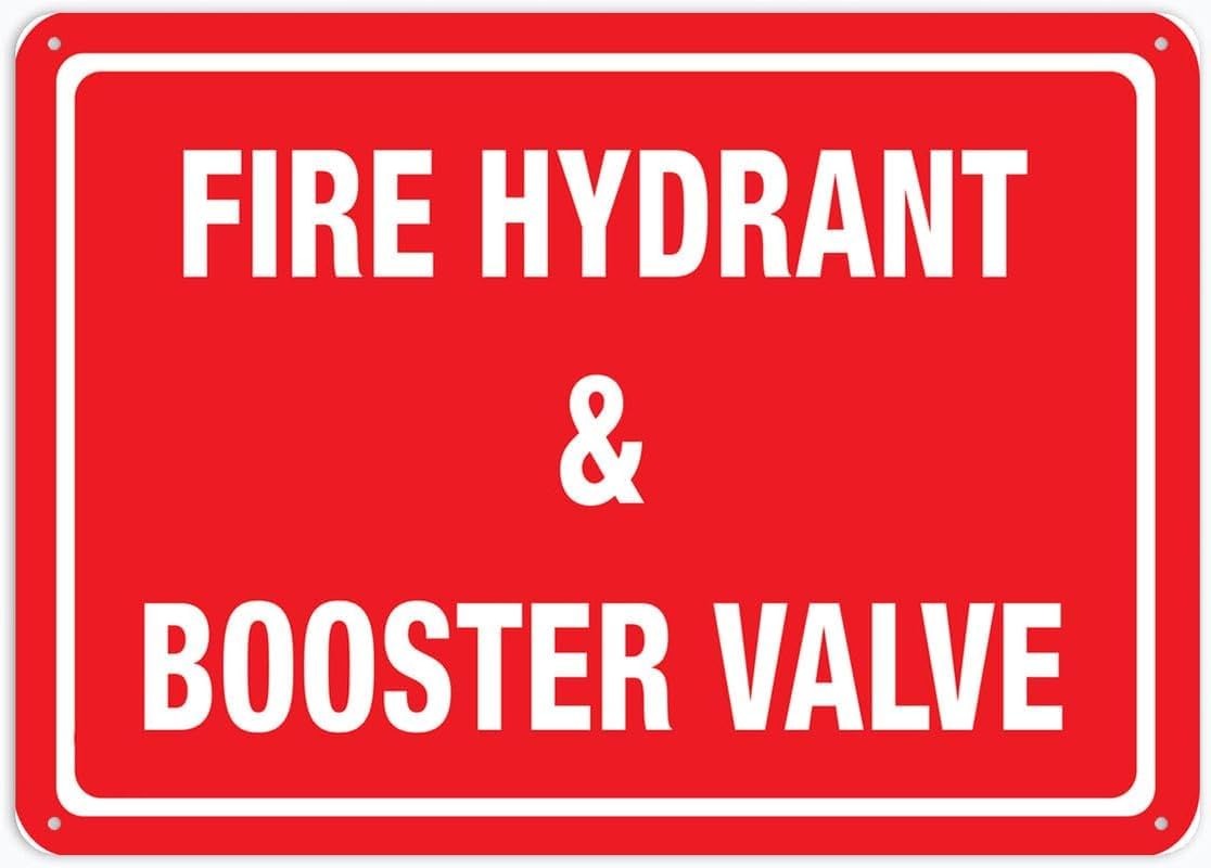 Fire Hydrant Booster Valve Rust Free Aluminum Tin Sign - Warning Decor with Pre-Drilled Holes for Indoor-Outdoor Fire Hydrant Zone, Commercial Building Fire Control - 8x12 Inch​