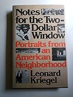 Notes for the two-dollar window: Portraits from an American neighborhood 0841504067 Book Cover