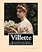 Villette  NOVEL By: Charlotte Bronte, introduction By: Mrs. Humphry Ward: Illustrated with portraits and wievs.