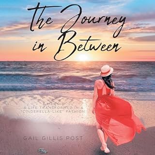 The Journey in Between Audiobook By Gail Gillis Post cover art