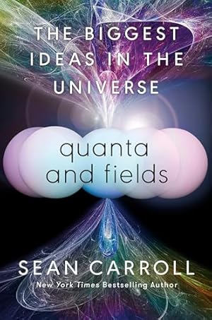 Book cover Quanta and Fields: The Biggest Ideas in the Universe