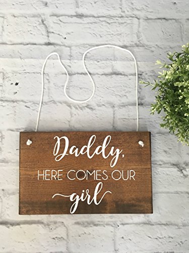 Fprqlyze Daddy Here Comes Our Girl Wood Sign 8x12 inch