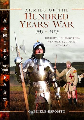Armies of the Hundred Years' War 1337–1453