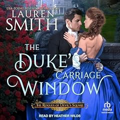 The Duke's Carriage Window Audiobook By Lauren Smith cover art