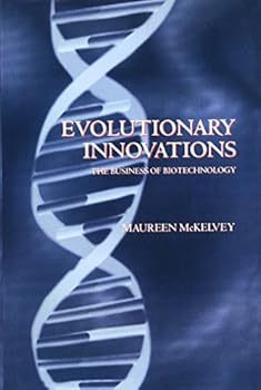 Hardcover Evolutionary Innovation: The Business of Biotechnology Book