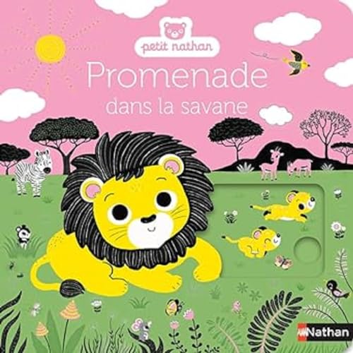 Promenade dans la savane - livre d'éveil animé, pour les bébés dès 6 mois