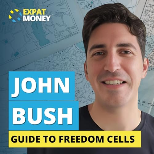 182: Crafting Liberty Abroad: John Bush&rsquo;s Guide to Freedom Cells Podcast Por  arte de portada