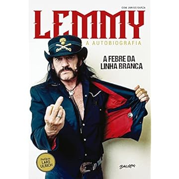 Capa do livro A febre da linha branca: A autobiografia de Lemmy Kilmister