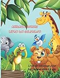  Animaux Mignons Livre De Coloriage - Livre de coloriage pour les enfants de 4 à 8 ans: LIVRE DE COLORIAGE POUR LES JEUNES GARÇONS ET FILLES