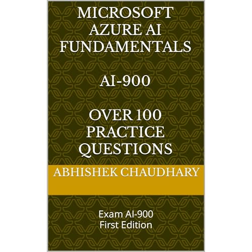 Microsoft Azure AI Fundamentals AI-900 Over 100 Practice Questions by Abhishek Chaudhary episode artwork