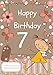 Happy Birthday: Birthday Notebook for 7 Year Old: Birthday Journal or Notebook for Girls (Birthday Journals and Notebooks)
