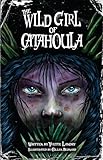 The Wild Girl of Catahoula