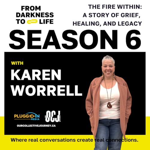 S06E06 - The Fire Within: Karen Worrell's Story of Grief, Healing, and Legacy