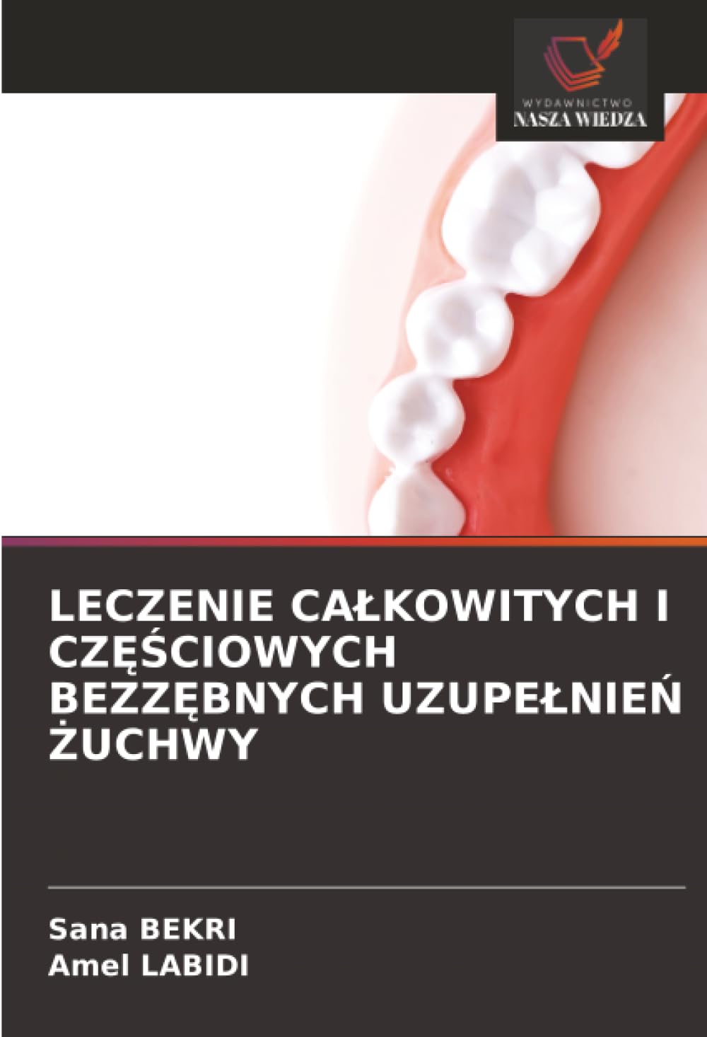 Leczenie Calkowitych I CzĘŚciowych BezzĘbnych UzupelnieŃ Żuchwy