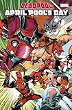 Deadpool: April Pool's Day (2026) #1