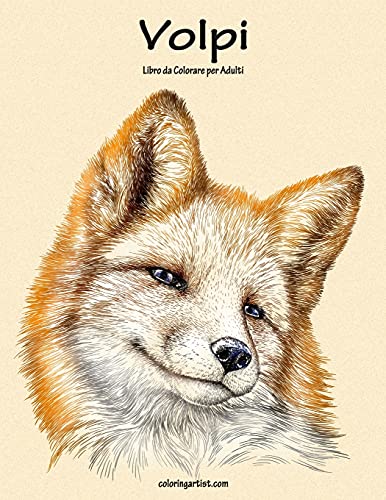 Volpi Libro da Colorare per Adulti 1 (Italian Edition)