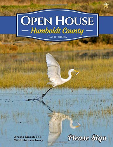 Humboldt County Open House: A Guest Book for Humboldt County, California for Real Estate Professionals and People who want to sell their homes.