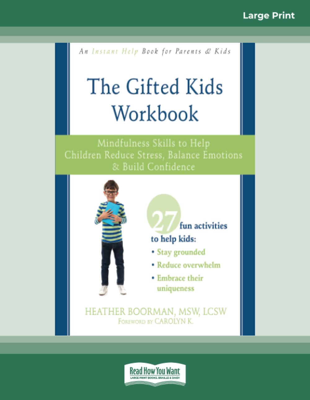 Gifted Kids Workbook: Mindfulness Skills to Help Children Reduce Stress, Balance Emotions, and Build Confidence
