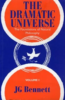 The Dramatic Universe: The Foundations of Natural Philosophy