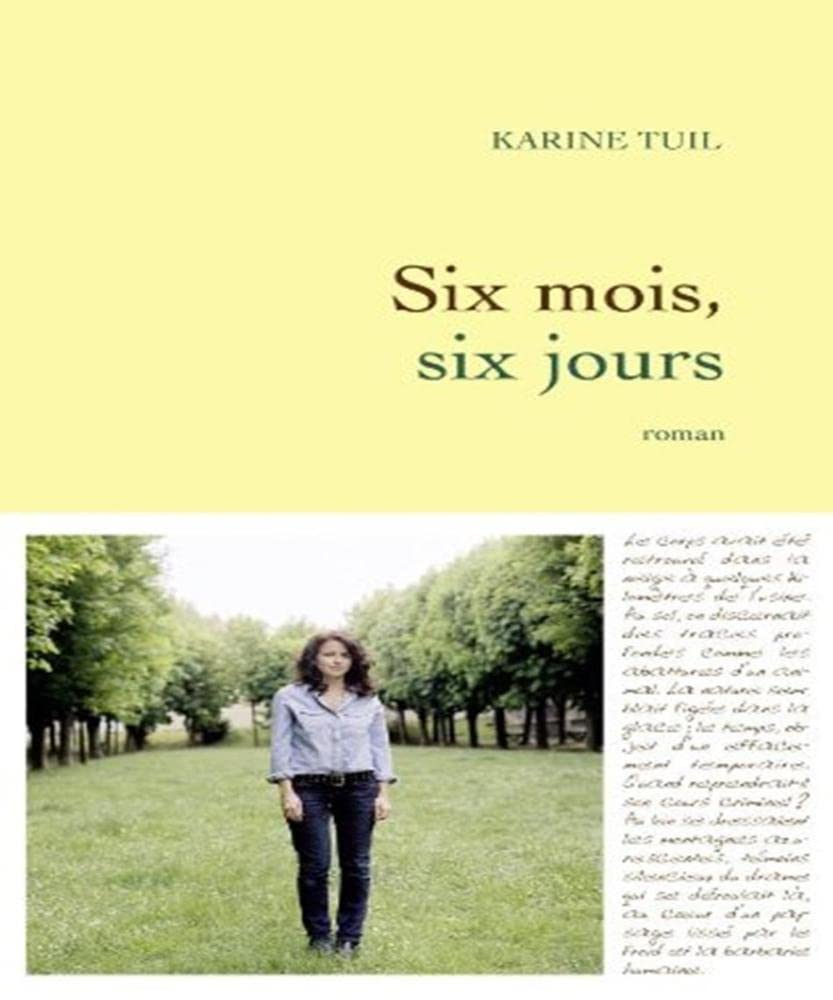 SIX MOIS, SIX JOURS Tuil, Karine