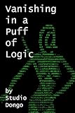  Vanishing in a Puff of Logic: The Tediously Charmed Life of RegretMeNo(t) the Elven Wizard (English Edition)