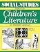 Social Studies Through Childrens Literature: An Integrated Approach
