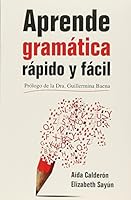 Aprende gramática rápido y fácil 6071408741 Book Cover