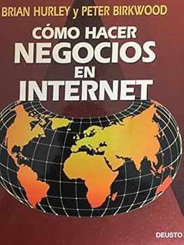 Hardcover COMO HACER NEGOCIOS INTERNET (DEUSTO). Book