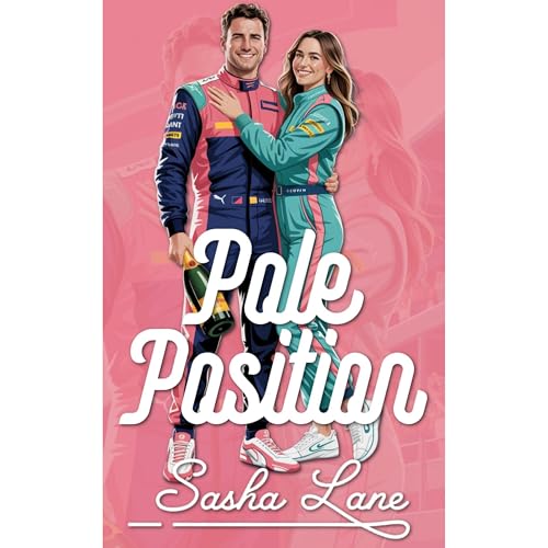 Pole Position Audiolibro Por Sasha Lane arte de portada