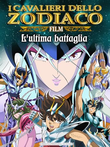 I Cavalieri dello Zodiaco Film 4 - L'ultima battaglia