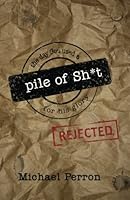 The Day God Used a Pile of Sh*t For His Glory 1490422013 Book Cover