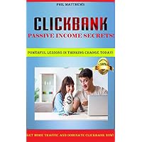CLICKBANK! PASSIVE INCOME SECRETS!