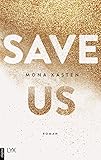  Save Us (Maxton Hall Reihe 3)