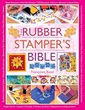 The Rubber Stamper's Bible