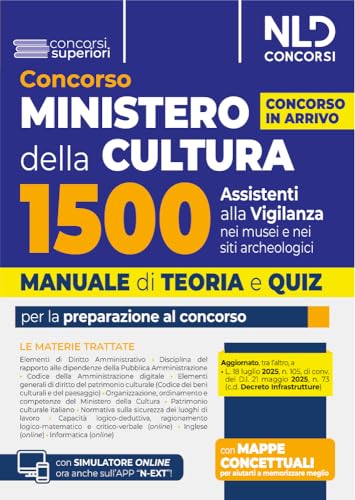 Concorso Ministero della Cultura 1500 assistenti alla vigilanza. Manuale di teoria e quiz per la preparazione al concorso. Con espansione online