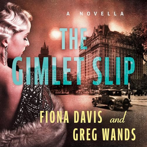 The Gimlet Slip A Novella (Audible Audio Edition) Fiona