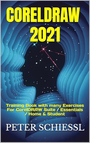 CorelDRAW 2021 & CorelDRAW Essentials 2021 - Training Book with m...