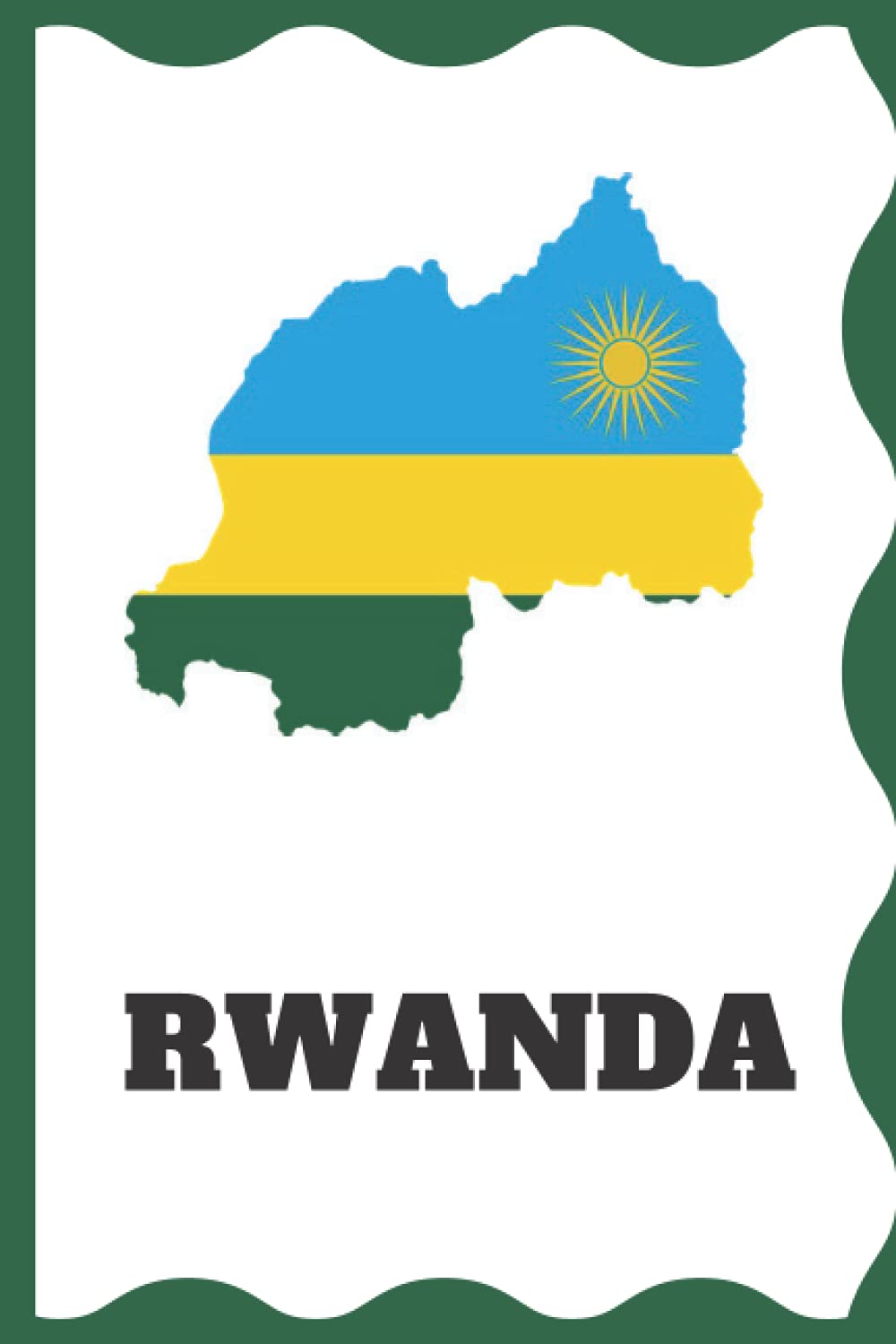 Rwanda: Notebook to fill out. 100 ruled pages. Perfect gift for Rwandans and all friends of Rwanda